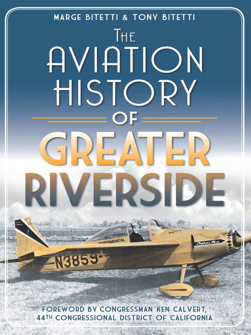 Title details for The Aviation History of Greater Riverside by Marge Bitetti - Available